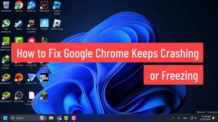 Why Does Google Chrome Keep Crashing, Freezing, or Not Responding?