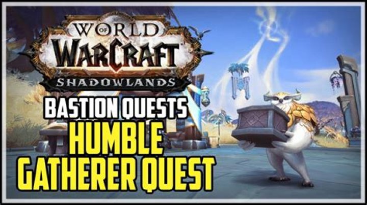 WoW World of Warcraft Shadowlands Humble Gatherer quest